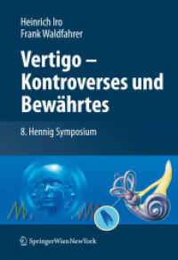 Vertigo - Kontroverses und Bewährtes : 8. Hennig Symposium （2011. 250 S. 50 Farbabb. 235 mm）
