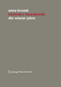 Kazimierz Twardowski : Die Wiener Jahre (Veröffentlichungen des Instituts Wiener Kreis Bd.17) （2011. 310 S.）