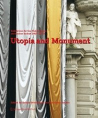 Utopia and Monument : Exhibition for the Public Space. steirischer herbst 2009-2010 （2011. 224 p. w. 118 col. ill.）