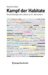 Kampf der Habitate : Neuerfindungen des Lebens im 21. Jahrhundert (Edition Transfer) （2011. 360 S. 21 cm）