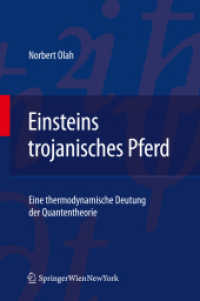 Einsteins trojanisches Pferd : Eine thermodynamische Deutung der Quantentheorie （2011. X, 104 S. m. 15 Abb. 235 mm）
