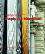 Utopie und Monument : Ausstellung für den öffentlichen Raum. Steirischer Herbst 2009-2010 （2011. 224 S. m. 118 Farbabb.）