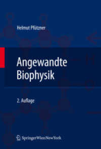 Angewandte Biophysik （2. Aufl. 2011. XI, 322 S. m. Abb. 24,5 cm）