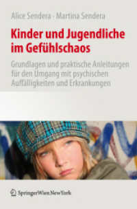 Kinder und Jugendliche im Gefühlschaos : Grundlagen und praktische Anleitungen für den Umgang mit psychischen Auffälligkeiten und Erkrankungen （2011. 450 S.）
