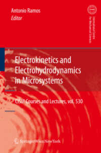 Electrokinetics and Electrohydrodynamics in Microsystems (CISM International Centre for Mechanical Sciences) 〈Vol. 530〉