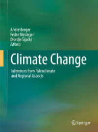 Climate Change : Inferences from Paleoclimate and Regional Aspects （2011. 250 S. 40 SW-Abb. 235 mm）
