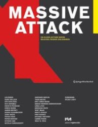Massive Attack : Selected Friends and Enemies. Ed. Institute of Architecture. (Edition Angewandte Vol.3) （2013. 2013. 200 p. w. 20 b&w and 200 col. ill.）