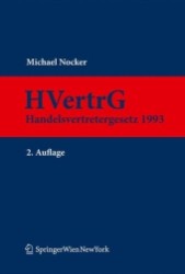 Kommentar zum Handelsvertretergesetz 1993 (HVertrG 1993) (f. Österreich) （2., aktualis. u. überarb. Aufl. 2012. XX, 930 S. 19 cm）