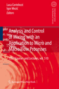 Analysis and Control of Mixing with an Application to Micro and Macro Flow Processes (CISM International Centre for Mechanical Sciences .510) （2009. 2013. 414 S. 176 SW-Abb. 235 mm）