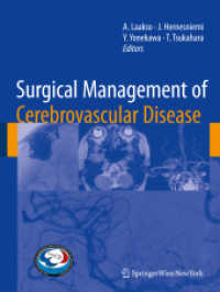 Surgical Management of Cerebrovascular Disease (Acta Neurochirurgica Supplementum .107) （2010. 2013. VIII, 122 S. 30 SW-Abb., 9 Farbabb., 34 Tabellen. 279 mm）