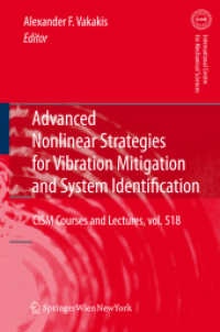 Advanced Nonlinear Strategies for Vibration Mitigation and System Identification (CISM International Centre for Mechanical Sciences .518) （2010. 2013. VIII, 300 S. 156 SW-Abb. 235 mm）