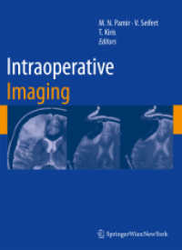 Intraoperative Imaging (Acta Neurochirurgica Supplement 109) （2013. x, 272 S. X, 272 p. 279 mm）
