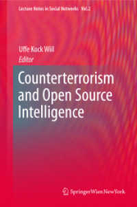 Counterterrorism and Open Source Intelligence (Lecture Notes in Social Networks) （2011）