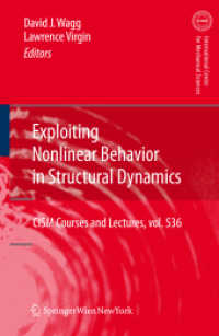 Exploiting Nonlinear Behavior in Structural Dynamics (CISM International Centre for Mechanical Sciences) 〈Vol. 536〉