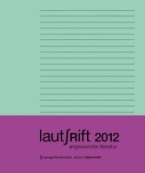 Lautschrift 2012 (Edition Angewandte) （2012. 116 S.）