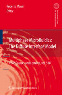 Multiphase Microfluidics : The Diffuse Interface Model (CISM International Centre for Mechanical Sciences) 〈Vol. 538〉