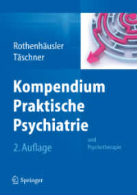 Kompendium Praktische Psychiatrie : und Psychotherapie （2. Aufl. 2012. XII, 400 S. 2 SW-Abb., 3 Farbabb. 235 mm）