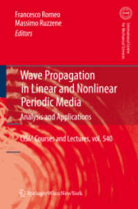 Wave Propagation in Linear and Nonlinear Periodic Media : Analysis and Applications (CISM International Centre for Mechanical Sciences) 〈Vol. 540〉