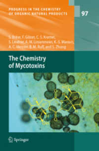 The Chemistry of Mycotoxins (Progress in the Chemistry of Organic Natural Products) 〈Vol. 97〉