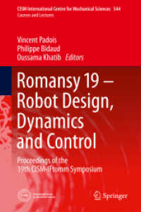 Romansy 19 - Robot Design, Dynamics and Control : Proceedings of the 19th CISM-IFtomm Symposium (CISM International Centre for Mechanical Sciences)