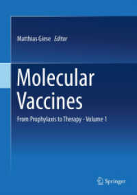 Molecular Vaccines : From Prophylaxis to Therapy - Volume 1 （2014）