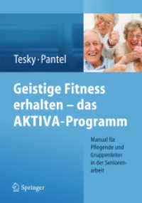 Geistige Fitness erhalten - das AKTIVA-Programm : Manual für Pflegende und Gruppenleiter in der Seniorenarbeit （2013）