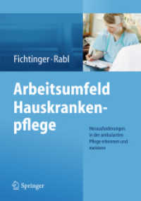 Arbeitsumfeld Hauskrankenpflege : Herausforderungen in der ambulanten Pflege erkennen und meistern