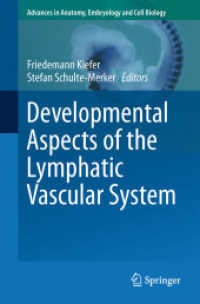 Developmental Aspects of the Lymphatic Vascular System (Advances in Anatomy, Embryology and Cell Biology) （2014）