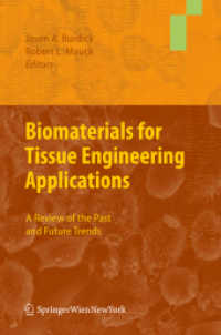 Biomaterials for Tissue Engineering Applications : A Review of the Past and Future Trends （2011）