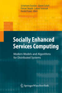 Socially Enhanced Services Computing : Modern Models and Algorithms for Distributed Systems （2011）