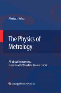 The Physics of Metrology : All about Instruments: from Trundle Wheels to Atomic Clocks （2010）