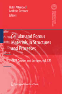 Cellular and Porous Materials in Structures and Processes (Cism International Centre for Mechanical Sciences) （2010）
