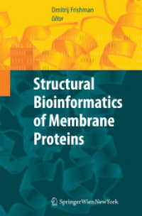 Structural Bioinformatics of Membrane Proteins （2010）