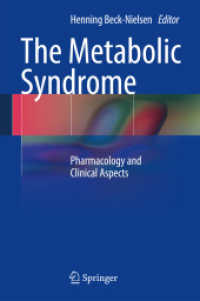 The Metabolic Syndrome : Pharmacology and Clinical Aspects （2013）
