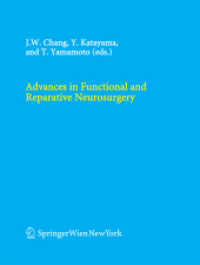 Advances in Functional and Reparative Neurosurgery (Acta Neurochirurgica Supplement) （2006）