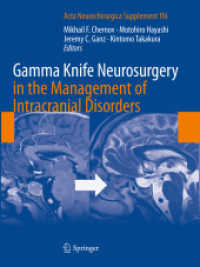 Gamma Knife Neurosurgery in the Management of Intracranial Disorders (Acta Neurochirurgica Supplement)