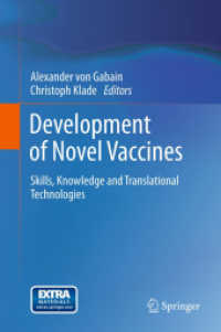 Development of Novel Vaccines : Skills, Knowledge and Translational Technologies （2012）