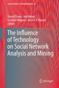 The Influence of Technology on Social Network Analysis and Mining (Lecture Notes in Social Networks) （2013）