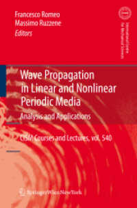Wave Propagation in Linear and Nonlinear Periodic Media : Analysis and Applications (Cism International Centre for Mechanical Sciences) （2012）