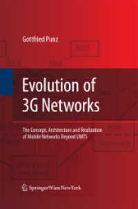 Evolution of 3G Networks : The Concept, Architecture and Realization of Mobile Networks Beyond UMTS （2010）