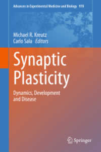 Synaptic Plasticity : Dynamics, Development and Disease (Advances in Experimental Medicine and Biology) （2012）