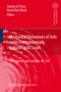 Mechanical Behaviour of Soils under Environmentallly-Induced Cyclic Loads (Cism International Centre for Mechanical Sciences)