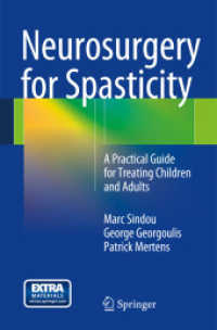 Neurosurgery for Spasticity : A Practical Guide for Treating Children and Adults