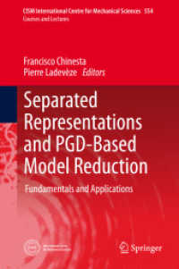 Separated Representations and PGD-Based Model Reduction : Fundamentals and Applications (Cism International Centre for Mechanical Sciences)
