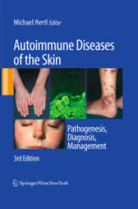 Autoimmune Diseases of the Skin : Pathogenesis, Diagnosis, Management （3RD）