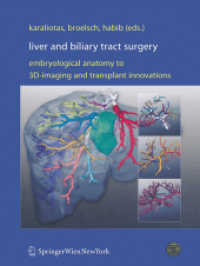 Liver and Biliary Tract Surgery : Embryological Anatomy to 3D-Imaging and Transplant Innovations