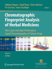 Chromatographic Fingerprint Analysis of Herbal Medicines, 2 Teile : Thin-layer and High Performance Liquid Chromatography of Chinese Drugs （2. Aufl. 2016. xxvi, 1024 S. XXVI, 1024 p. In 2 volumes, not available）