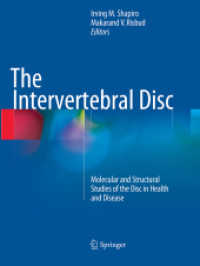 The Intervertebral Disc : Molecular and Structural Studies of the Disc in Health and Disease