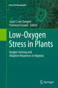 Low-Oxygen Stress in Plants : Oxygen Sensing and Adaptive Responses to Hypoxia (Plant Cell Monographs)
