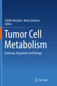 Tumor Cell Metabolism : Pathways, Regulation and Biology